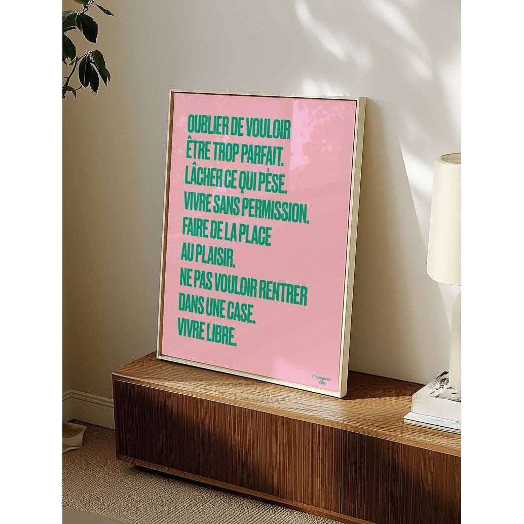 Affiche Mantra #7 Chouquette Club 50 x 70 cm avec texte vert sur fond rose au message libre et inspirant