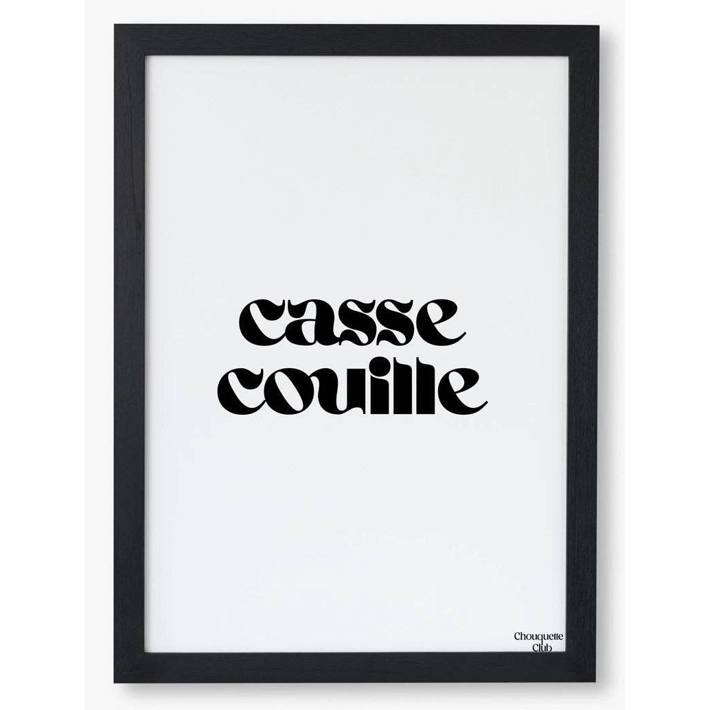 Affiche Casse Couille Chouquette Club au format 29,7 x 42 cm avec typographie noire graphique sur fond clair