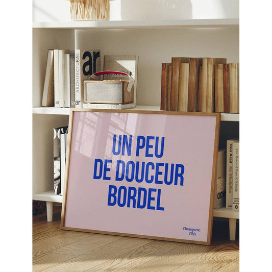 Affiche “Un peu de Douceur Bordel” – Chouquette Club