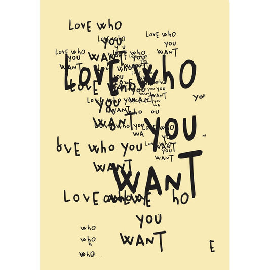 affiche Love Who You Want de l’artiste Hélène Lelimouzin, typographie noire manuscrite sur fond crème
