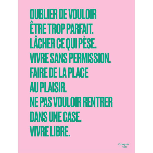 Affiche Mantra #7 Chouquette Club 50 x 70 cm avec texte vert sur fond rose au message libre et inspirant